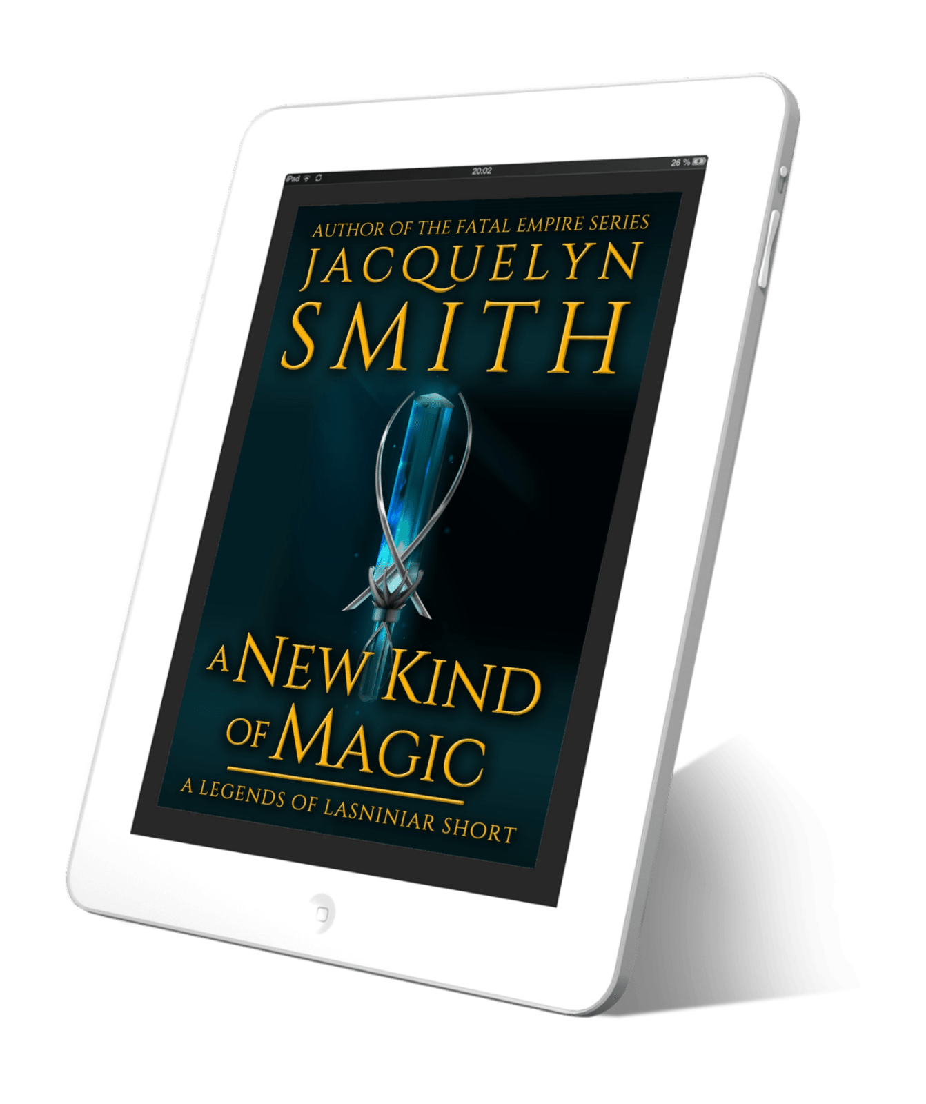 A New Kind of Magic: A Legends of Lasniniar Short - Jacquelyn Smith Books