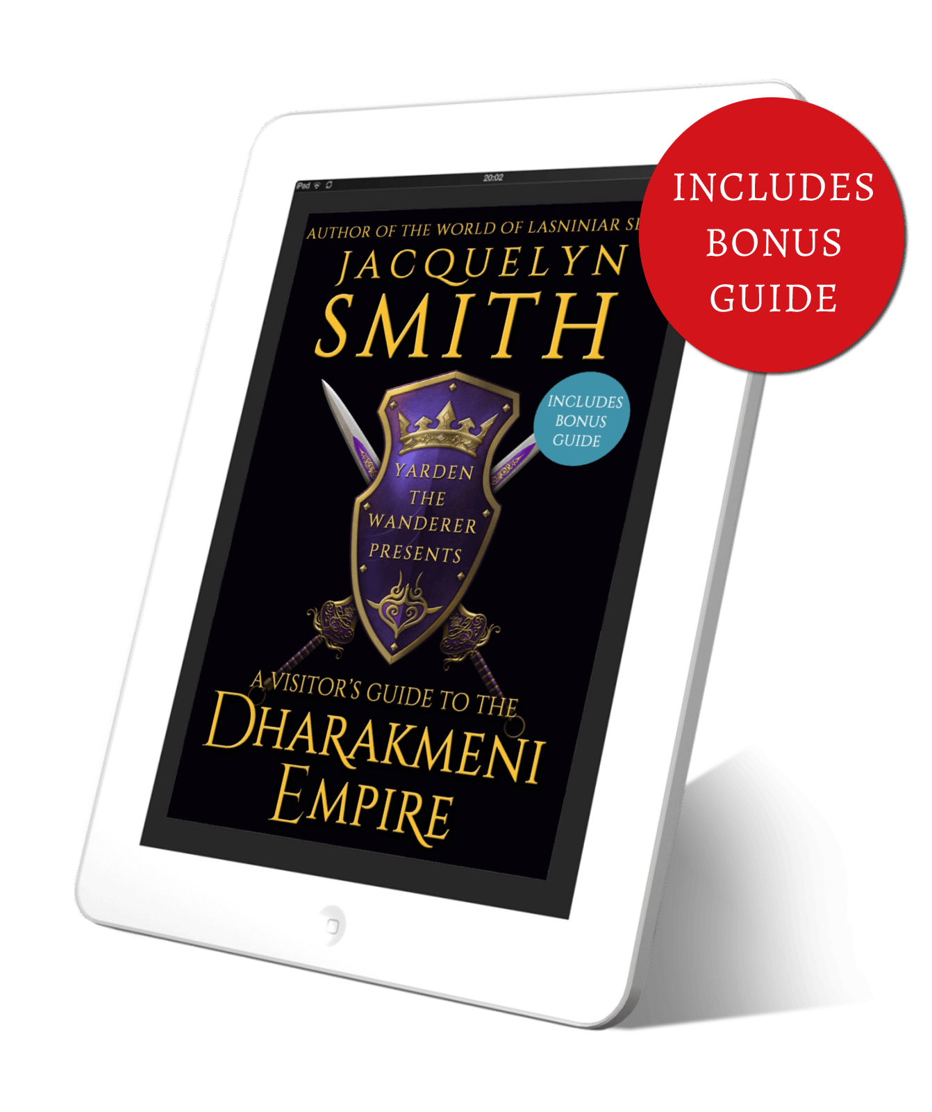 A Visitor's Guide to the Dharakmeni Empire (Bonus Edition) - Jacquelyn Smith Books