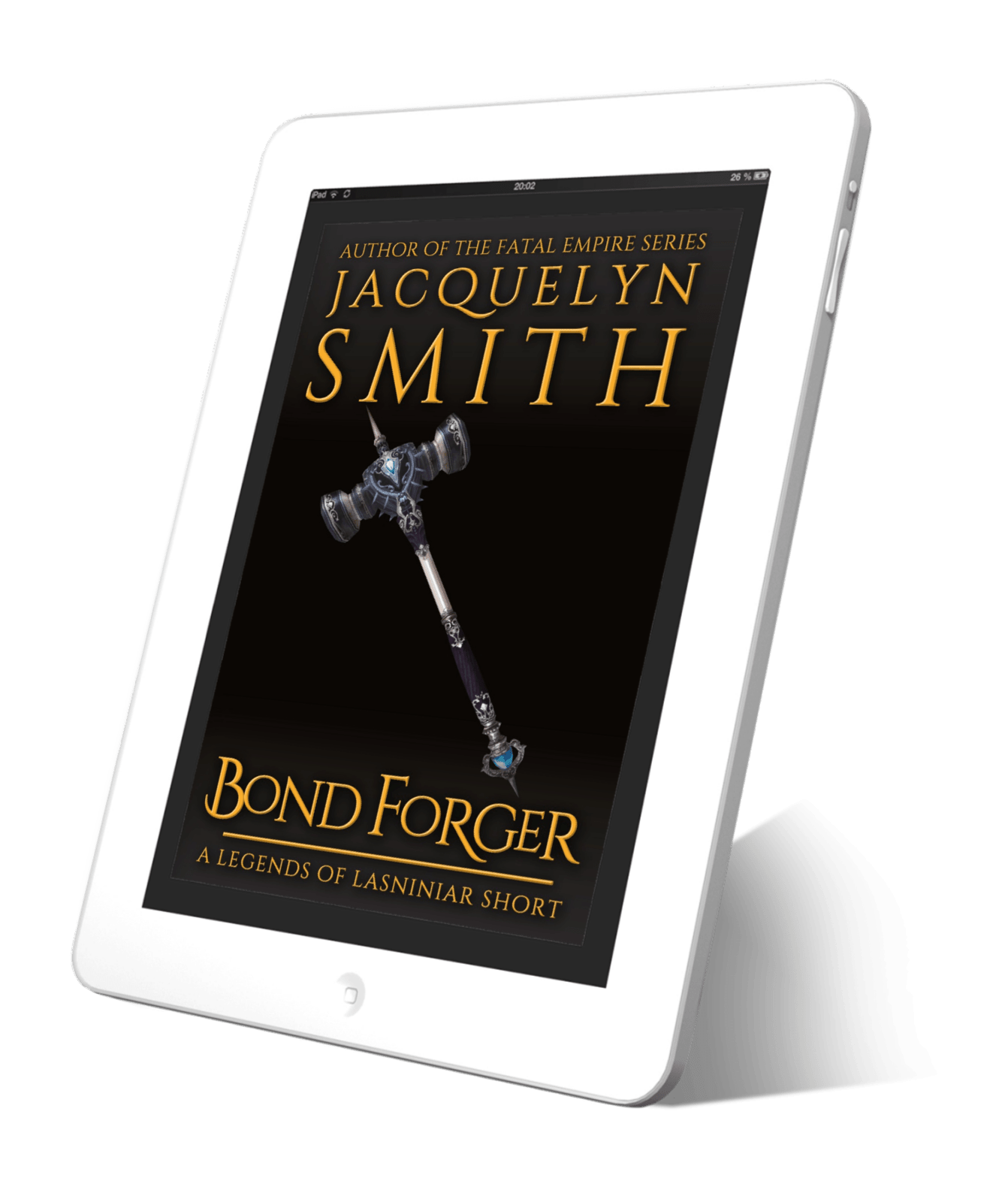 Bond Forger: A Legends of Lasniniar Short - Jacquelyn Smith Books