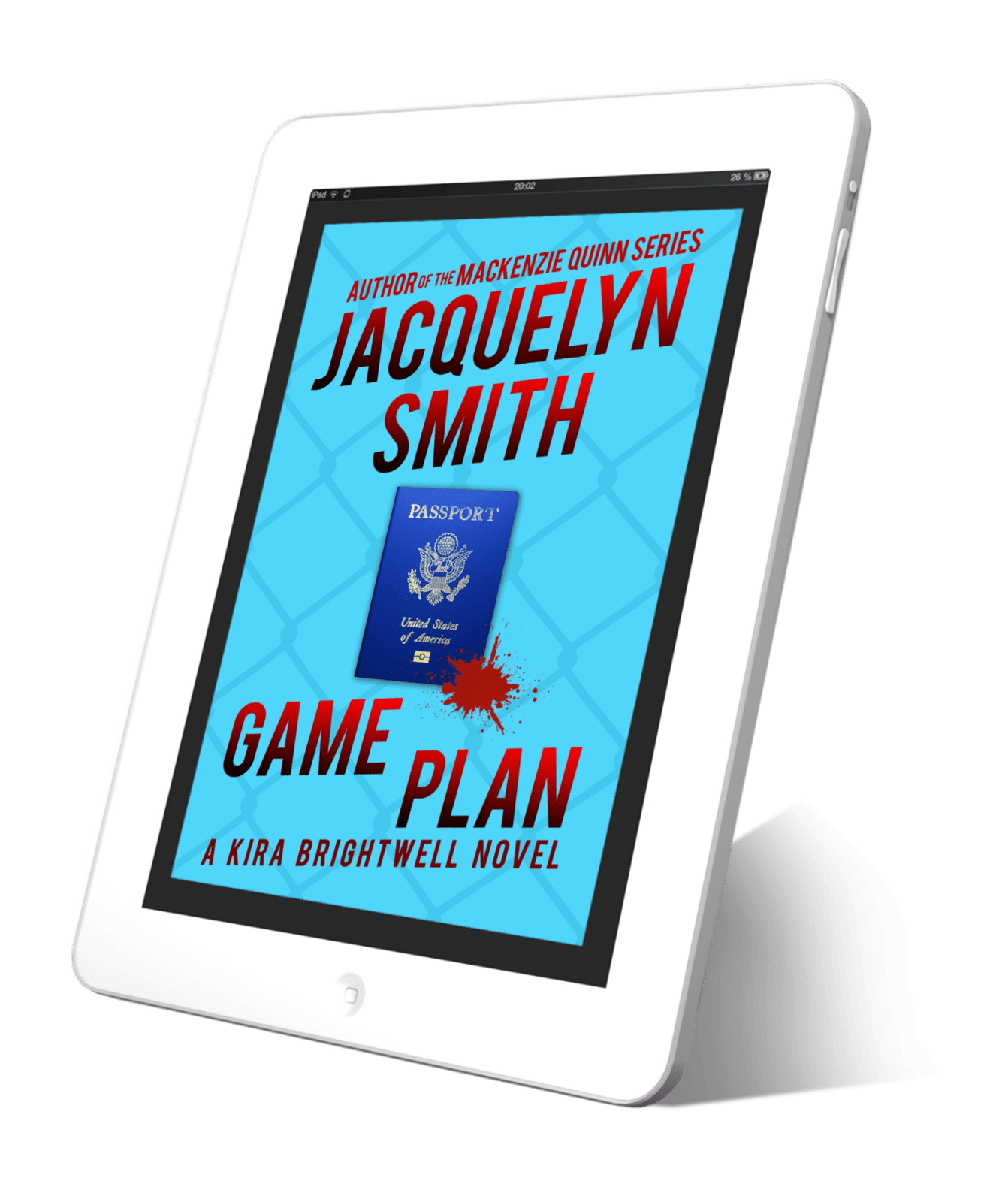 Game Plan: A Kira Brightwell Novel (Kira Brightwell Book 4) - Jacquelyn Smith Books