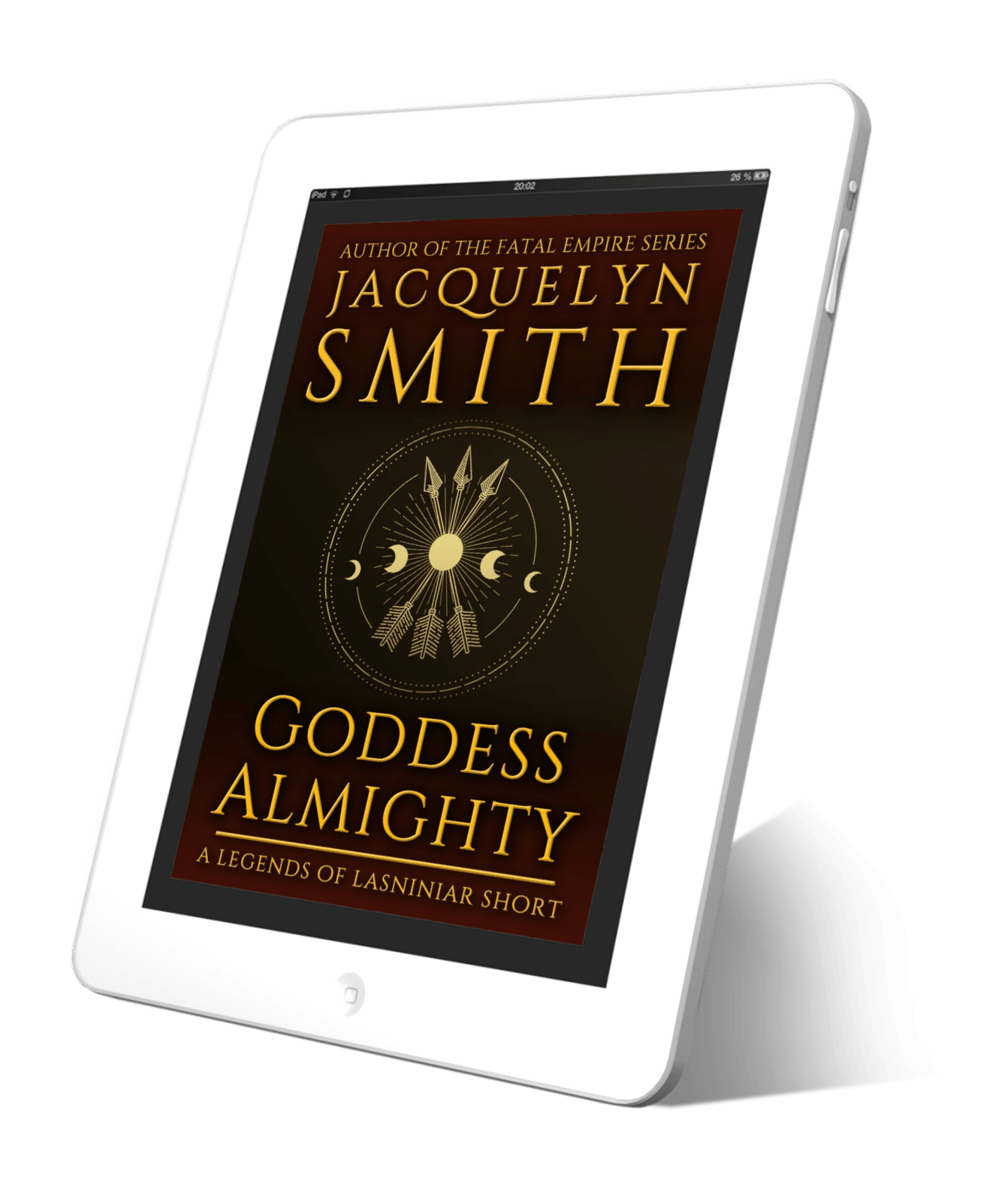 Goddess Almighty: A Legends of Lasniniar Short - Jacquelyn Smith Books
