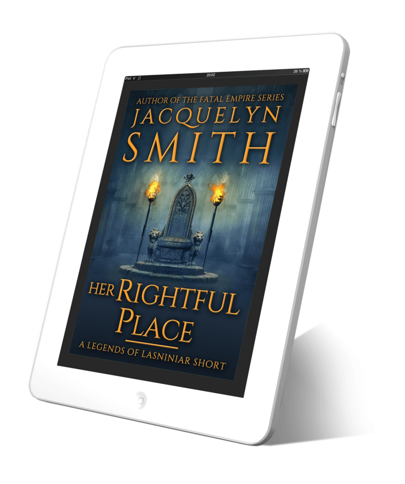 Her Rightful Place: A Legends of Lasniniar Short - Jacquelyn Smith Books