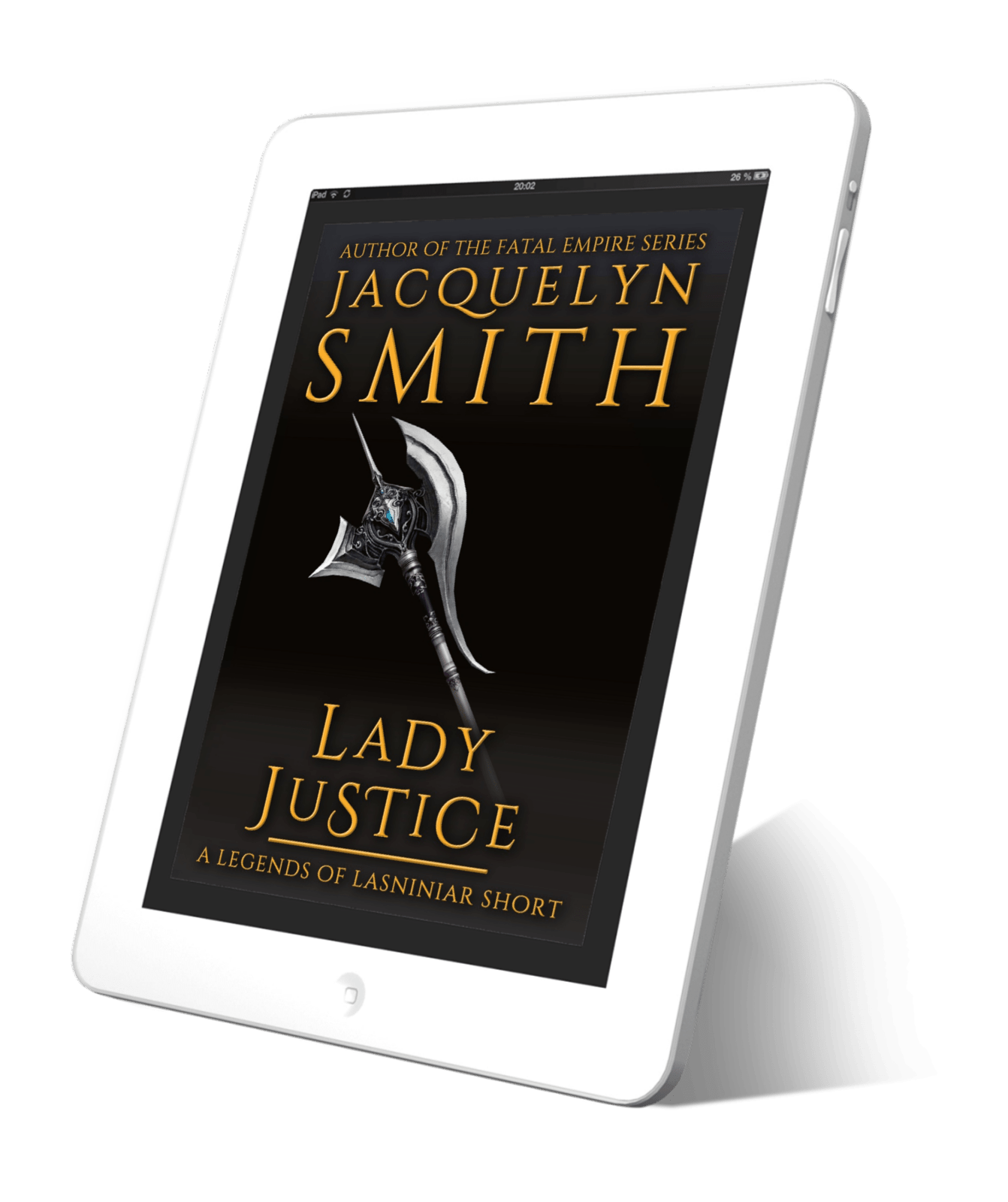 Lady Justice: A Legends of Lasniniar Short - Jacquelyn Smith Books