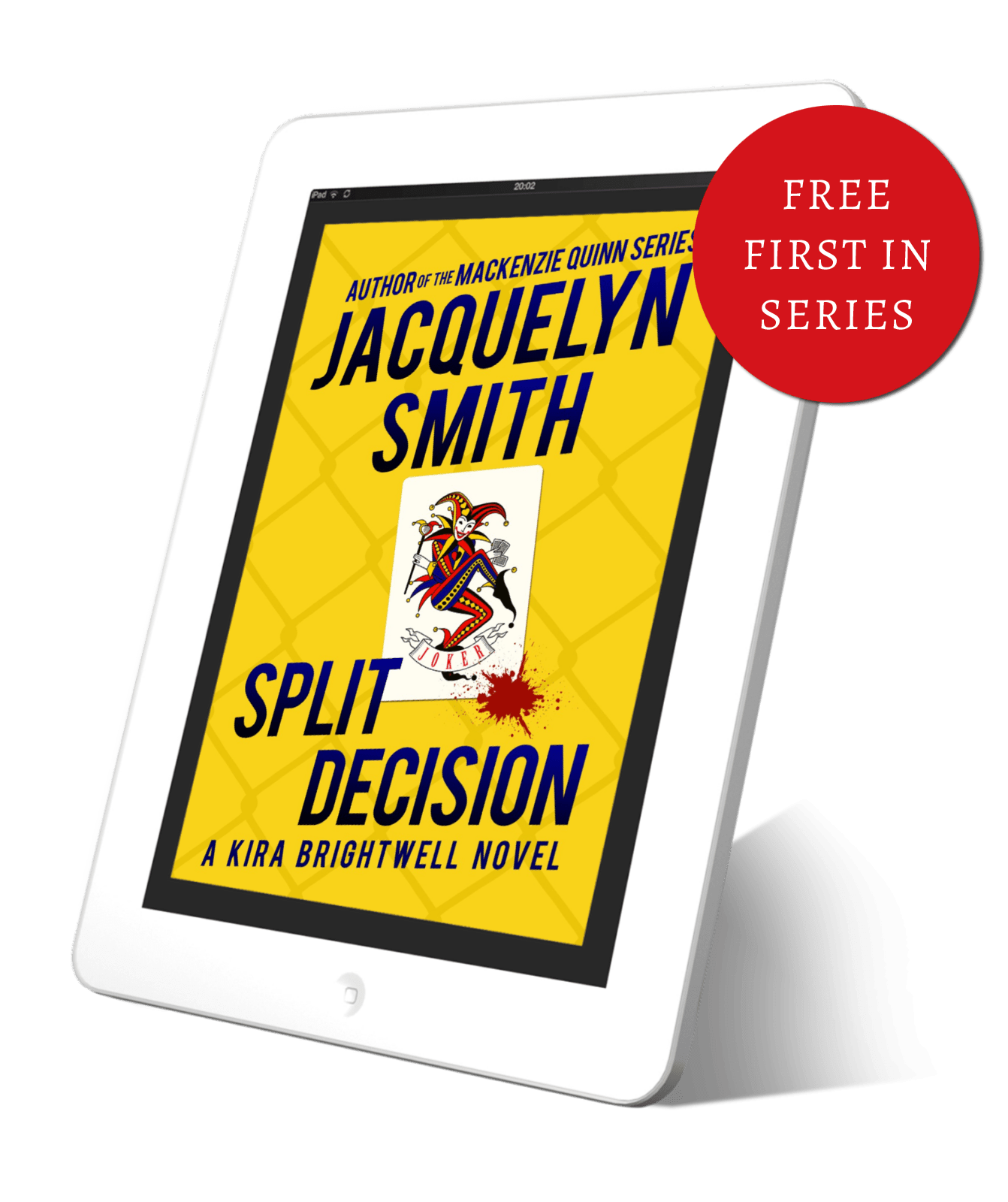 Split Decision: A Kira Brightwell Novel (Kira Brightwell Book 1) - Jacquelyn Smith Books