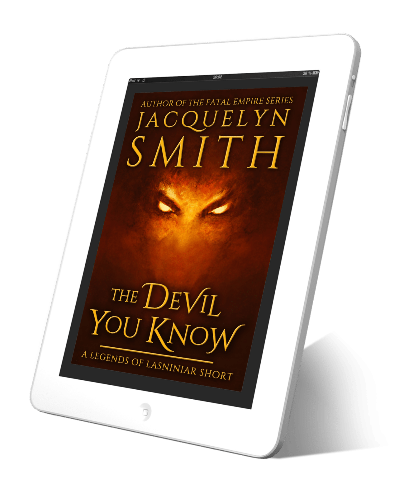 The Devil You Know: A Legends of Lasniniar Short - Jacquelyn Smith Books