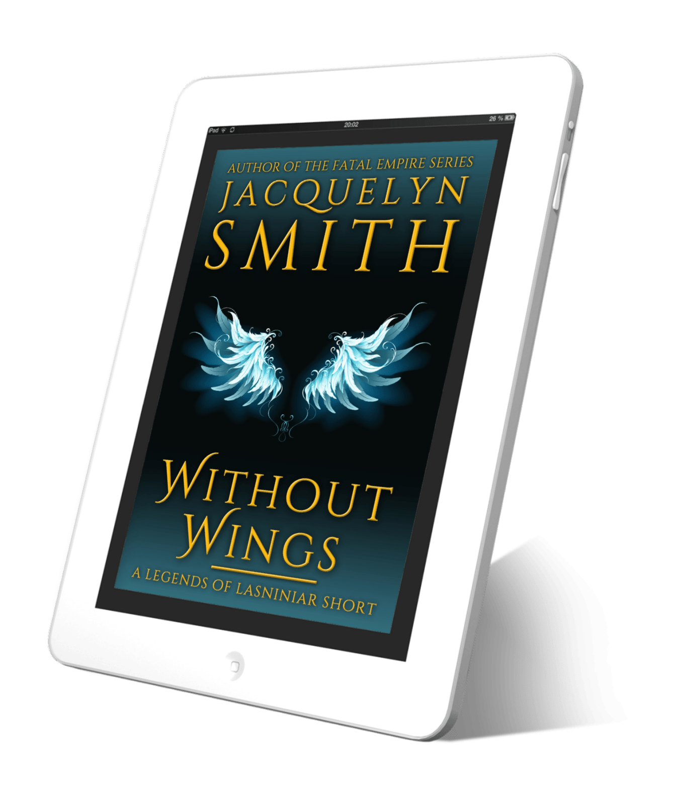 Without Wings: A Legends of Lasniniar Short - Jacquelyn Smith Books